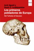 LOS PRIMEROS POBLADORES DE EUROPA de AGUSTI, JORDI 