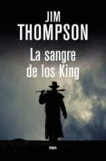 LA SANGRE DE LOS KING de THOMPSON, JIM 