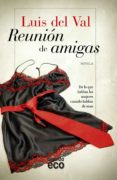 REUNIN DE AMIGAS de VAL, LUIS DEL 