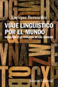 VIAJE LINGUSTICO POR EL MUNDO de BERNARDEZ, ENRIQUE 