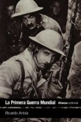 LA PRIMERA GUERRA MUNDIAL de ARTOLA, RICARDO 
