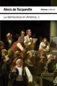 LA DEMOCRACIA EN AMRICA, 1 de TOCQUEVILLE, ALEXIS DE 