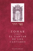 ZOHAR SOBRE EL CANTAR DE LOS CANTARES di VV.AA. 