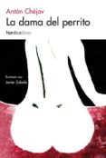 LA DAMA DEL PERRITO (2 ED.) de CHEJOV, ANTON PAVLOVICH 