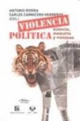 VIOLENCIA POLITICA: HISTORIA, MEMORIA Y VICTIMAS di VV.AA. 