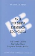 ANTE UNA NUEVA EXPANSIN ECONMICA di GAMIR CASARES, LUIS 