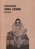 AHORA ESCRIBO de BOSCH, LOLITA 