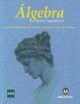 ALGEBRA PARA INGENIEROS (GRADO INGENIERIA ELECTRONICA INDUSTRIAL AUTOMATICA) di VV.AA. 
