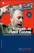 EL LEGADO DE FIDEL CASTRO di LOSADA PESCADOR, LUIS 