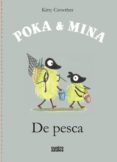 POKA & MINA DE PESCA de CROWTHER, KITTY 