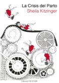 LA CRISIS DEL PARTO di KITZINGER, SHEILA 