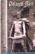 PELAYO, REY de VEGA, PABLO 