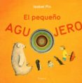 EL PEQUEO AGUJERO di PIN, ISABEL 