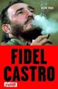 FIDEL CASTRO di FOSS, CLIVE. 