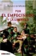 POR EL EMPECINADO Y LA LIBERTAD de MERINO, IGNACIO 