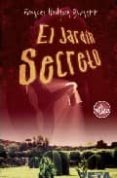 EL JARDIN SECRETO de BURNETT, FRANCES HODGSON 