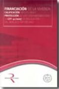 FINANCIACION DE LA VIVIENDA, CALIFICACION HIPOTECARIA Y PROTECCIO N DE LOS CONSUMIDORES TRAS LA LEY 41/2007 DE REGULACION DEL MERCADO HIPOTECARIO (INCLUYE CD-ROM) di VV.AA. 
