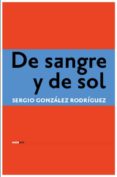 DE SANGRE Y DE SOL di GONZALEZ RODRIGUEZ, S. 