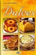 DULCES: RECETAS TIPICAS di VV.AA. 