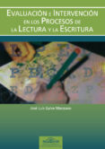 EVALUACION E INTERVENCION EN PROCESOS DE LECTURA Y ESCRITURA de GALVE MANZANO, JOSE LUIS 