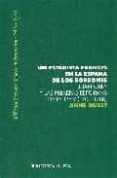 UN ESTADISTA FRANCES EN LA ESPADA DE LOS BORBONES: JUAN ORRY Y LA S PRIMERAS REFORMAS DE FELIPE V (1701-1706) di DUBET, ANNE 
