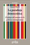LA PARADOJA DEMOCRATICA de MOUFFE, CHANTAL 