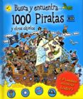 BUSCA Y ENCUENTRA 1000 PIRATAS Y OTROS OBJETOS di VV.AA. 