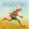 LAS AVENTURAS DE PINOCHO (CLASICOS DE SIEMPRE) de COLLODI, CARLO INGPEN, ROBERT 