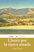 EL LLANTO POR LA TIERRA AMADA de PATON, ALAN 