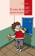EL CASO DE LA PLUMA DE PLATA de ALAPONT, PASQUAL 