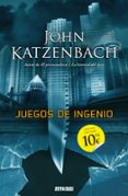 JUEGOS DE INGENIO de KATZENBACH, JOHN 