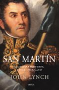 SAN MARTIN. SOLDADO ARGENTINO, HEROE AMERICANO de LYNCH, JOHN 