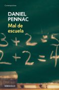 MAL DE ESCUELA de PENNAC, DANIEL 