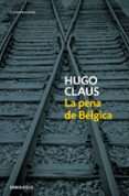 LA PENA DE BELGICA de CLAUS, HUGO 