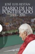 DIARIO DE UN PONTIFICADO 2008-2011 de RESTAN, JOSE LUIS 