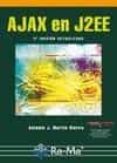 AJAX EN J2EE (2 ED) di MARTIN SIERRA, ANTONIO 