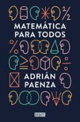 MATEMATICA PARA TODOS de PAENZA, ADRIAN 