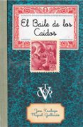 EL BAILE DE LOS CAIDOS de GALLARDO, MIGUEL 