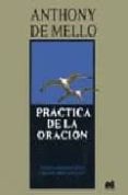 PRACTICA DE LA ORACION de MELLO, ANTHONY DE 