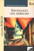 SOCIOLOGIA DEL DERECHO (ROBLES) di ROBLES MORCHON, GREGORIO 