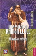 VIDA Y OBRA DE RAMON LLULL de XIRAU, JOAQUIN 