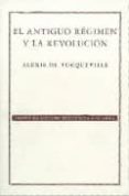 EL ANTIGUO REGIMEN Y LA REVOLUCION de TOCQUEVILLE, ALEXIS DE 