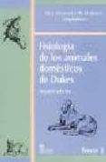 FISIOLOGIA DE LOS ANIMALES DOMESTICOS DE DUKES, (2 VOLS.) (2 ED. ) di VV.AA. 