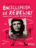 ENCICLOPEDIA DE REBELDES di MIZIO, FRANCIS 
