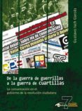 De la guerra de guerrillas a la guerra de cuartillas Epub Descargar Gratis De la guerra de guerrillas a la guerra de cuartillas Epub Descargar Gratis