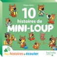 10 Histoires De Mini-Loup