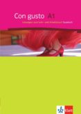 CON GUSTO A1. LSUNGEN ZUM LEHR- UND ARBEITSBUCH (SOLUCIONARIO) di VV.AA. 