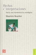 HECHOS E INTERPRETACIONES: HACIA UNA HERMENEUTICA ANALOGICA de BEUCHOT, MAURICIO 