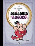 LO MEJOR DE DELIRANTA ROCOC (LO MEJOR DE...) di SCHMIDT, MARTZ 