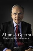 UNA PAGINA DIFICIL DE ARRANCAR de GUERRA, ALFONSO 